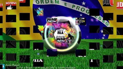  Mostra Tua Força, Brasil - A Música da Seleção #issomudaojogo ( Mix Sond ) 2018 