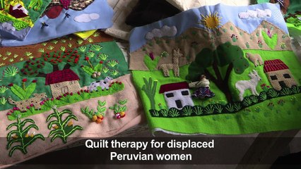 Women displaced by violence quilt their stories in Peru