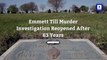 Emmett Till Murder Investigation Reopened After 63 Years