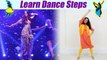 Dance Steps on Mohabbat Song of Aishwarya Rai | सीखें Mohabbat पर डांस, Fanney Khan song | Boldsky