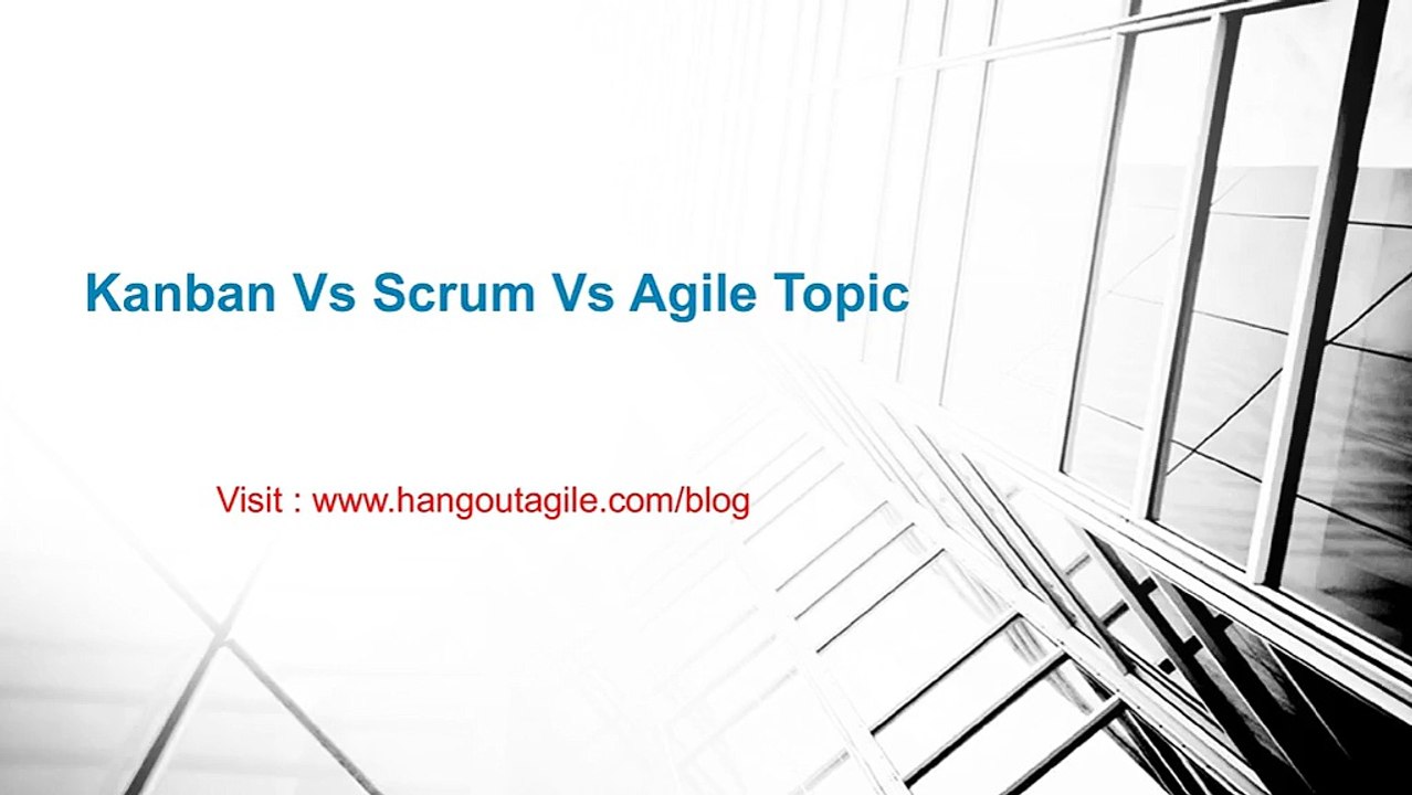 Kanban Vs Scrum Vs Agile