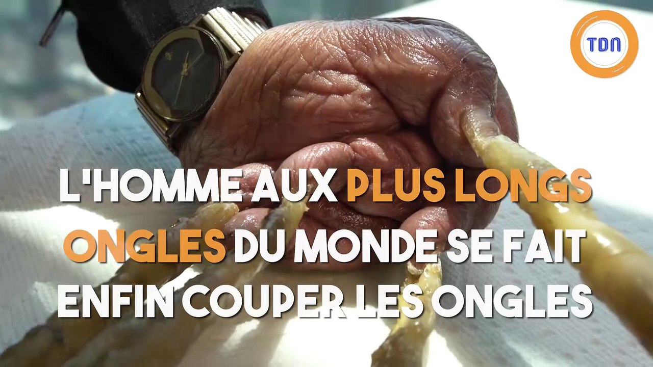 Lhomme Aux Plus Longs Ongles Du Monde Se Coupe Enfin Les Ongles