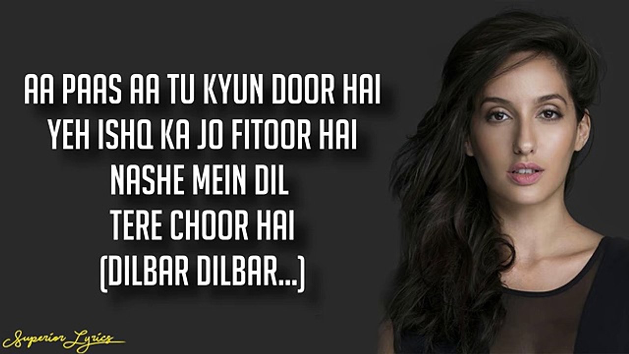 DILBAR - Satyameva Jayate (Lyrics) - John Abraham, Nora Fatehi, Tanishk Bagchi, Neha Kakkar, Ikka - YouTube