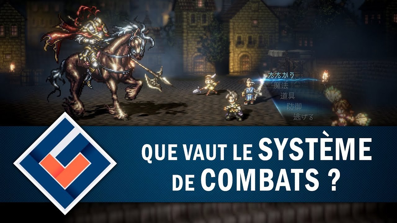 OCTOPATH TRAVELER  : Un bon système de combats...