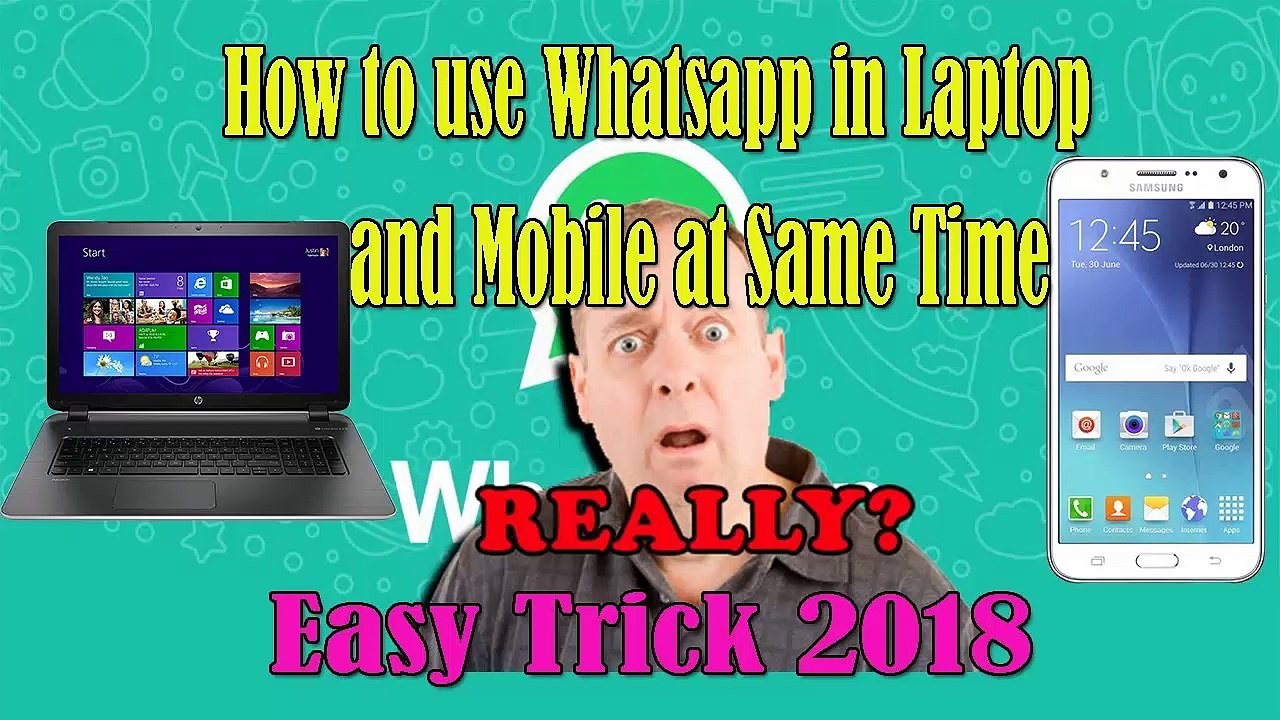 How to Use Whatsapp in Laptop and Mobile at Same Time Easy Trick 2018