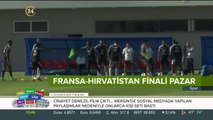 Fransa-Hırvatistan finali pazar