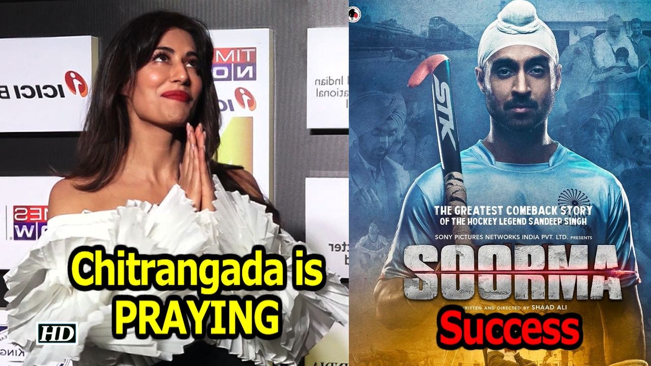 Chitrangada is PRAYING for SOORMA