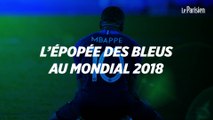 Coupe du monde 2018 : l'épopée des Bleus