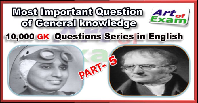 GK questions and answers # part-5 for all competitive exams like IAS, Bank PO, SSC CGL, RAS, CDS, UPSC exams and all state-related exam.