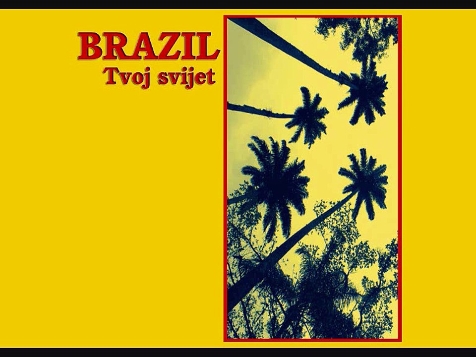 BRAZIL - Tvoj svijet (1989)
