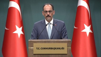 Cumhurbaşkanlığı Kabine Toplantısı Sonrası Kalın'dan Açıklama