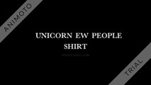 [CUTE] Unicorn ew people shirt
