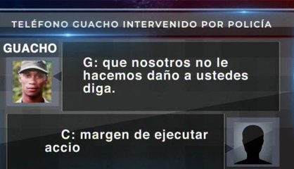 Se publica conversación telefónica entre “Guacho” y jefe policial