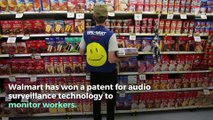 Walmart Patents Surveillance Tool to Eavesdrop on Workers