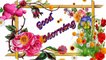 Good morning video .Lovely status... Greetings... Quotes.