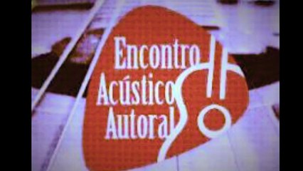 Encontro Acústico Autoral - Programa Edição:  Velho Oliveira .