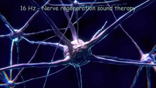16 Hz - Nerve regeneration sound therapy