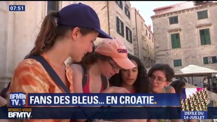 "On est à 100% pour la France mais si la Croatie gagne, on serait très contentes aussi", dit cette Française en vacances en Croatie