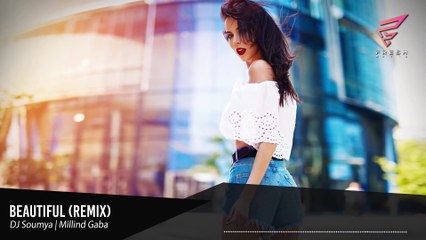 Beautiful (Club Remix) - DJ Soumya ¦ Millind Gaba