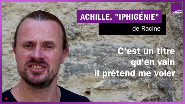 Achille, dans Iphigénie , par Sébastien Eveno