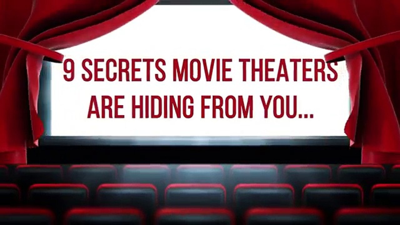 9 Secrets Movie Theaters Are Hiding From You