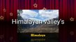 Himalaya Valley -  A Tour of Himalaya
