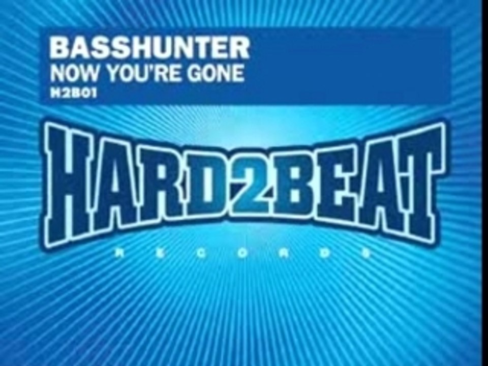 BassHunter - Now You're Gone