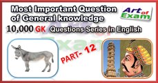 GK question and answers           # part-12   for all competitive exams like IAS, Bank PO, SSC CGL, RAS, CDS, UPSC exams and all state-related exam.