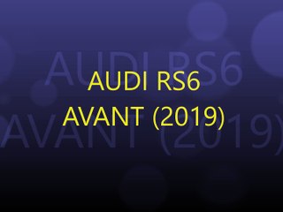 AUDI RS6 AVANT (2019)