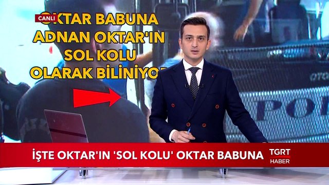 İşte Adnan Oktar'ın Sol Kolu Oktar Babuna