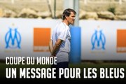 Coupe du Monde | Un message pour les Bleus