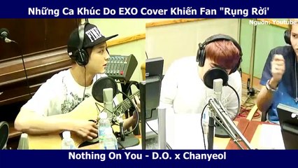 Những Ca Khúc Do EXO Cover Khiến Fan Rụng Rời