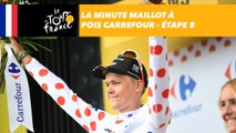 La minute Maillot à pois Carrefour - Étape 8 - Tour de France 2018
