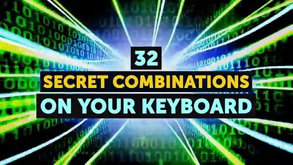 32 Secret Combinations on Your Keyboard