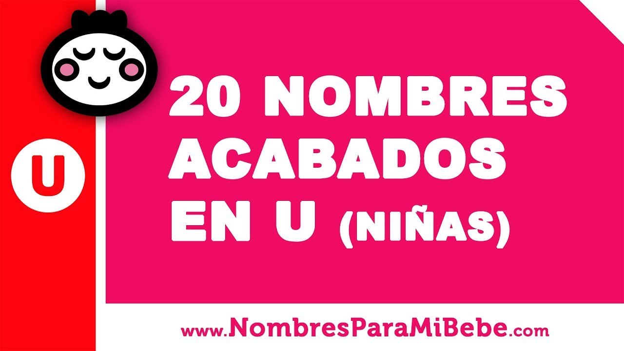 20 nombres para niñas terminados en U - los mejores nombres de bebé - www.nombresparamibebe.com