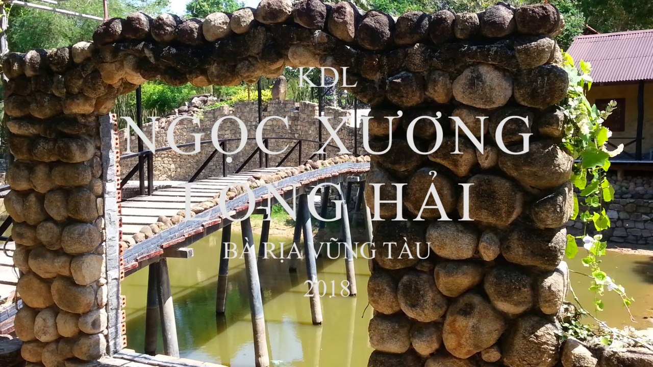 Khu du lịch Ngọc Xương Long Hải, Bà Rịa vũng Tàu 2018