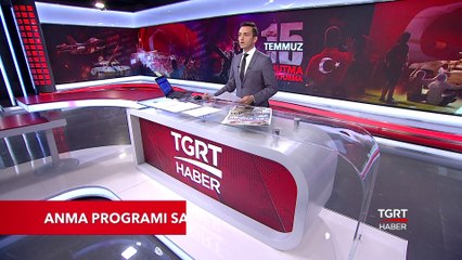 15 Temmmuz Anma Programı Saat 21.00'da Başlayacak