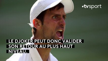 Wimbledon 2018 : Une occasion à ne pas manquer pour Djokovic