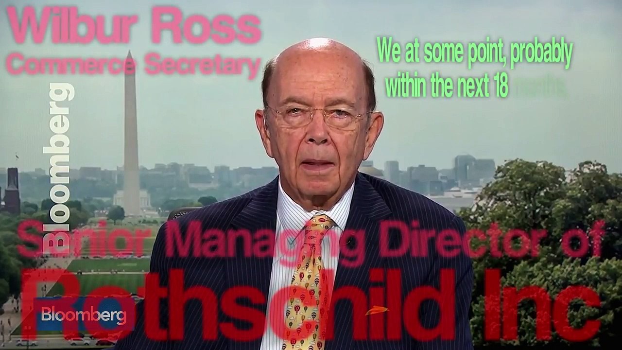 Trump's Rothschild Commerce Secretary Predicts 2018 Recession