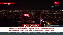 Şehitlerimiz için 81 ilde 90 bin camide selalar okundu