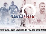 The highs and lows in Paris as France win World Cup