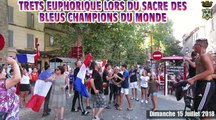 Trets  EN LIESSE POUR LE SACRE DES BLEUS CHAMPIONS DU MONDE - 15Juillet 2018