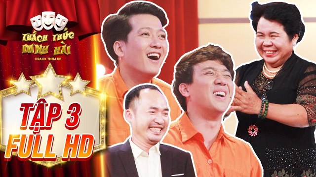 Thách thức danh hài 4 | tập 3 full: Trấn Thành, Trường Giang cười té ghế với bà chè trăm triệu