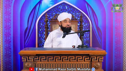 Muhammad Raza Saqib Mustafai - AAQAA KAREEM Ne Apne Sihabi Ko Jihaad Pr Jane Se Rok Diya