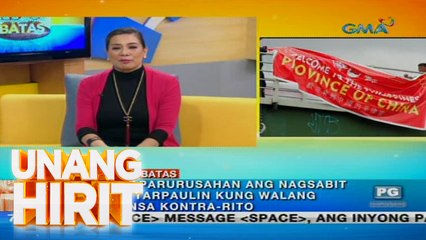 Unang Hirit: 'Welcome to the Philippines, Province of China' tarpaulin, ligal ba? | Kapuso Sa Batas