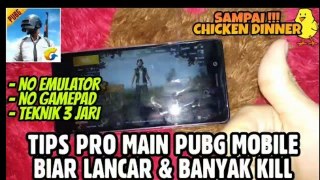 Tips Pro & Lancar Main PUBG MOBILE di HP - Tanpa Emulator, Tanpa Gamepad, Teknik 3 Jari !