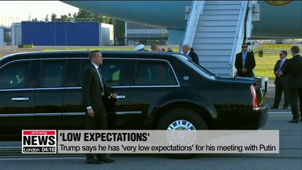 Trump strikes pessimistic tone before summit with Putin in Helsinki