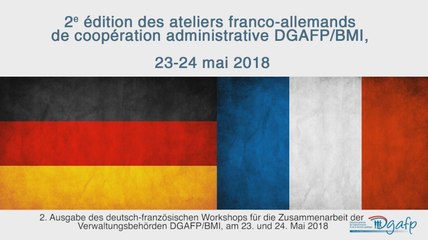 Ateliers franco-allemands de coopération administrative des 23 et 24 mai 2018