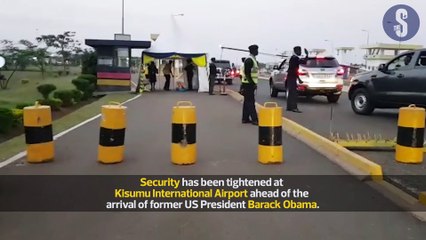 Security tightened at Kisumu airport ahead of Obama’s arrival