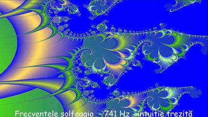 Frecvențele solfegiu  - 741 Hz - intuiție trezită - o oră